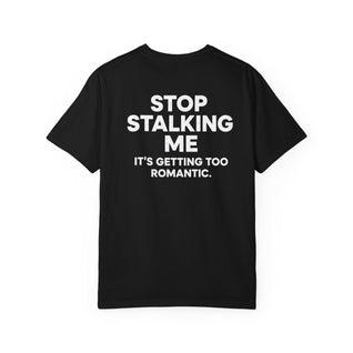 STOP STALKING ME