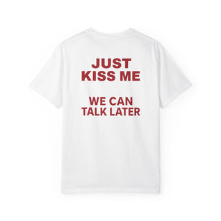 JUST KISS ME